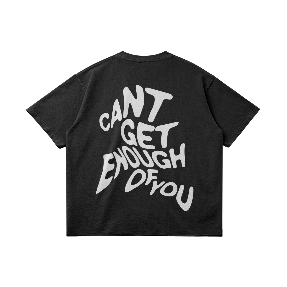 Can’t Get Enough of You Tee - Black